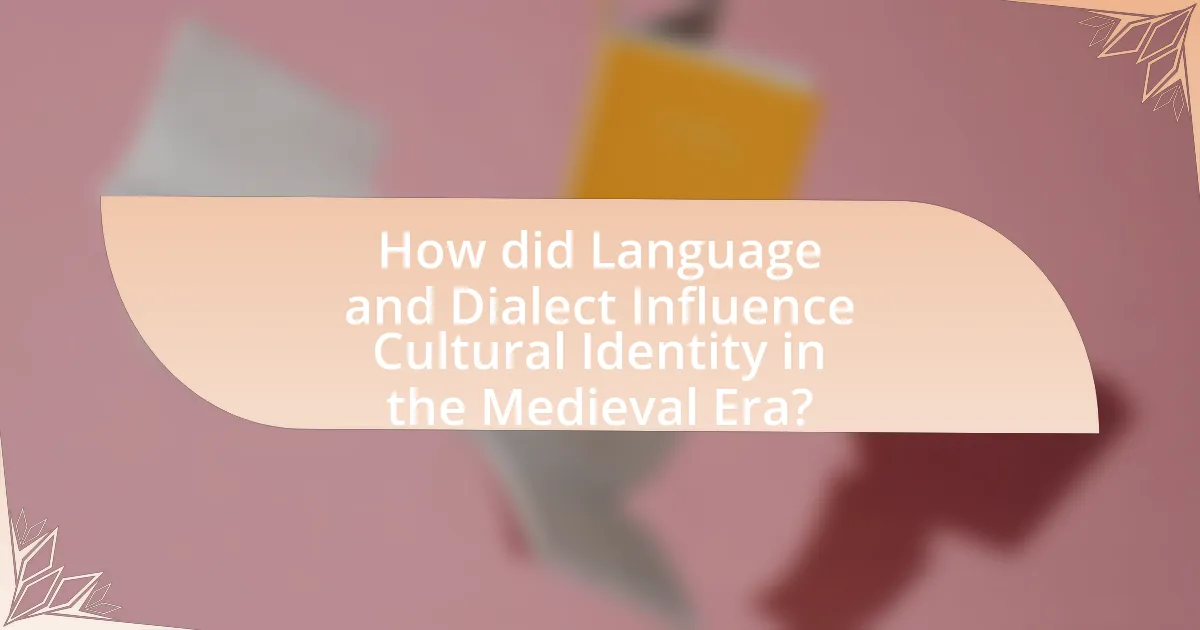 How did Language and Dialect Influence Cultural Identity in the Medieval Era?