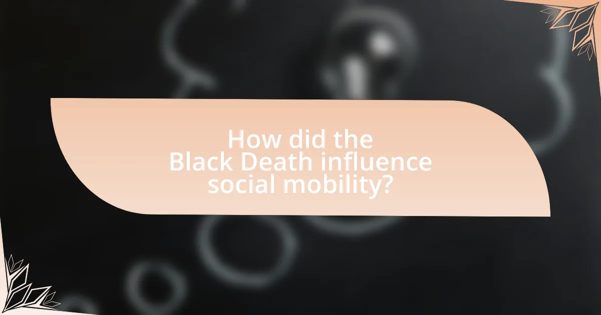 How did the Black Death influence social mobility?