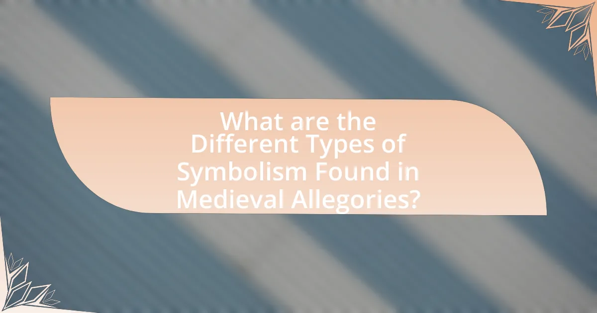 What are the Different Types of Symbolism Found in Medieval Allegories?