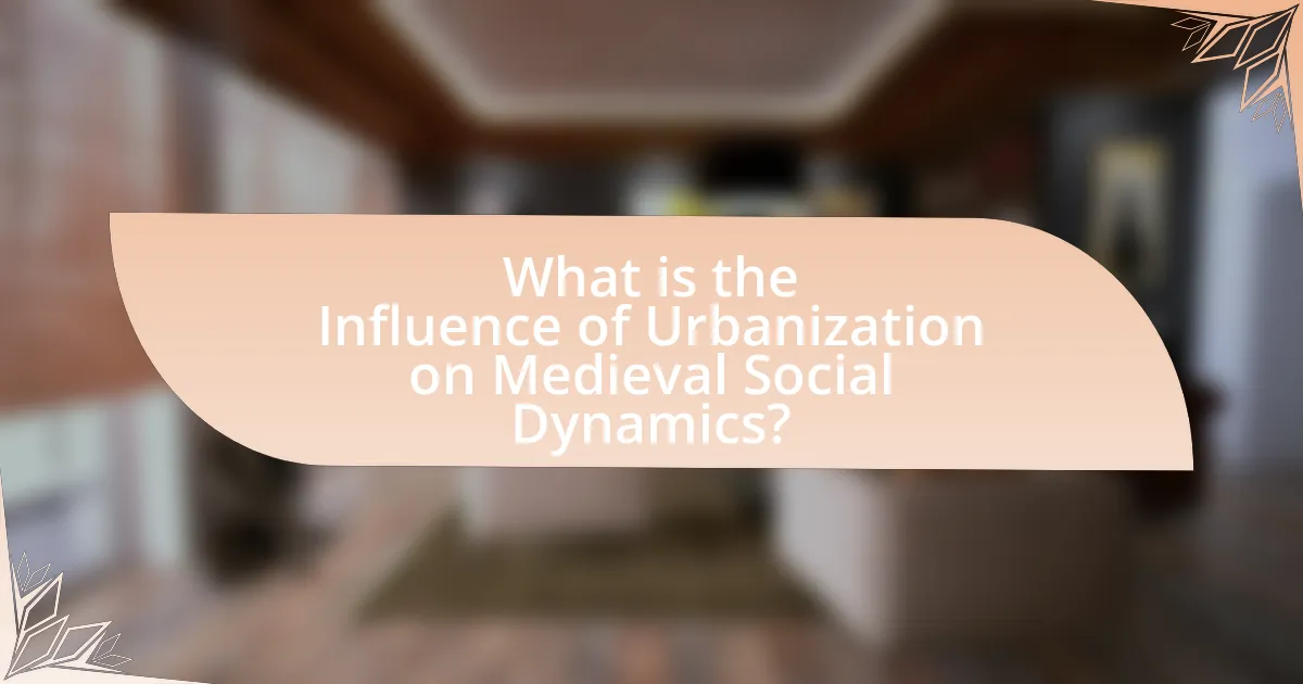 What is the Influence of Urbanization on Medieval Social Dynamics?