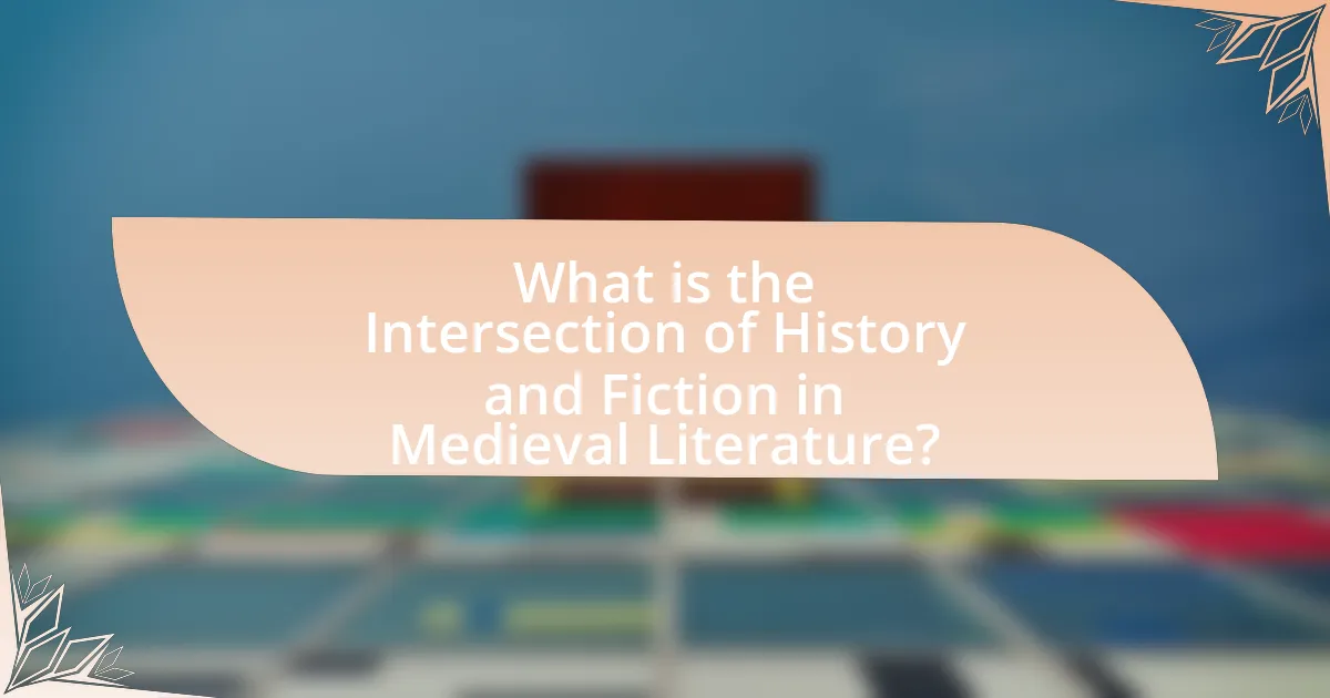 What is the Intersection of History and Fiction in Medieval Literature?