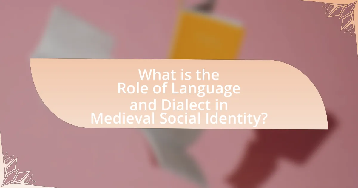What is the Role of Language and Dialect in Medieval Social Identity?