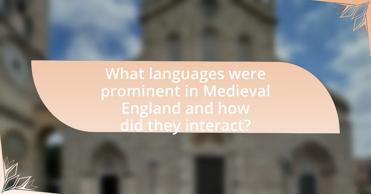 What languages were prominent in Medieval England and how did they interact?